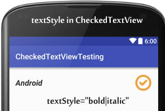 textStyle in CheckedTextView Android