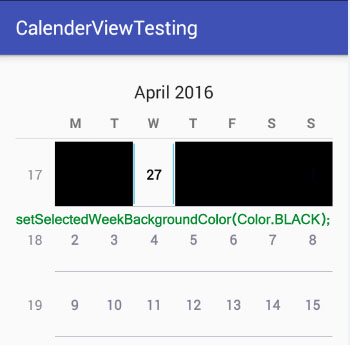 setSelectedWeekBackgroundColor in Calendar View Android