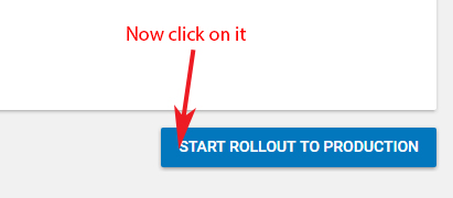 Start Rollout to production