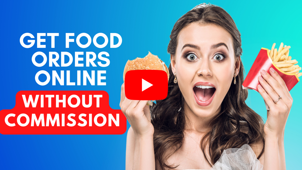 GET FOOD ORDERS ONLINE Without Commission