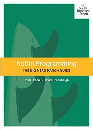 Kotlin Programming The Big Nerd Ranch Guide